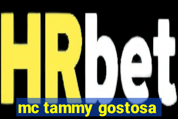 mc tammy gostosa